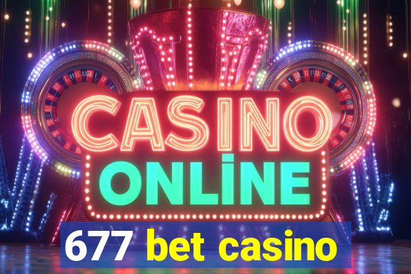 677 bet casino